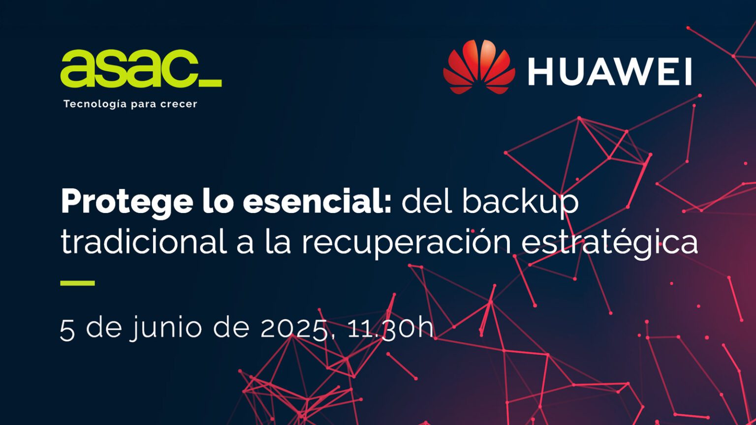 Huawei & ASAC: Protege lo esencial: del backup tradicional a la recuperación estratégica