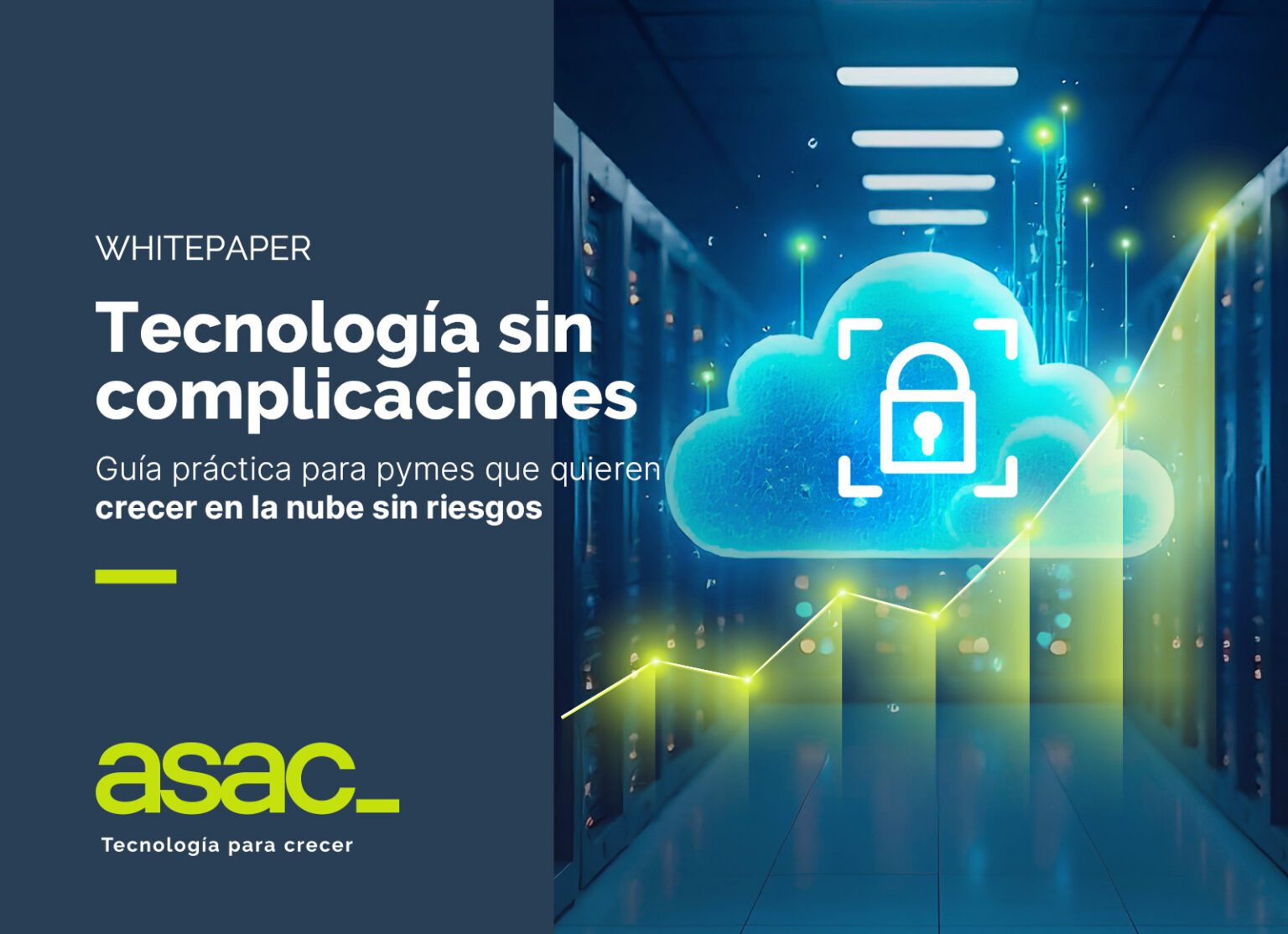 Tecnología sin complicaciones.